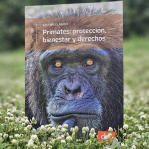 Primates: protección, bienestar y derechos - Joan Brull Barco